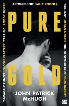 Pure Gold, Paperback/John Patrick McHugh