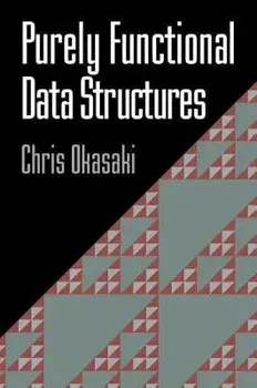 Purely Functional Data Structures, Paperback/Chris Okasaki