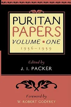 Puritan Papers: 1956-1959, Paperback/J. I. Packer