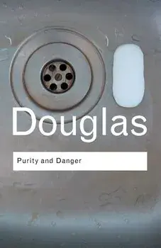 Purity and Danger: An Analysis of Concepts of Pollution and Taboo, Paperback/Professor Mary Douglas