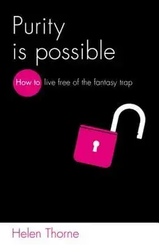 Purity Is Possible, Paperback/Helen Thorne