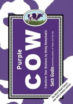 Purple Cow: Transform Your Business by Being Remarkable, Hardcover/Seth Godin