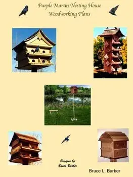 Purple Martin Nesting House Plans, Paperback/Bruce L. Barber