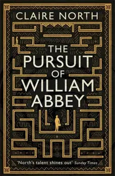 Pursuit of William Abbey, Hardback/Claire North