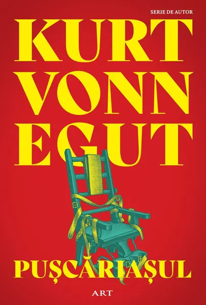 Pușcăriașul - Kurt Vonnegut