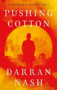 Pushing Cotton, Paperback/Darran Nash