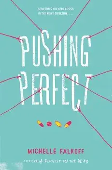Pushing Perfect, Paperback/Michelle Falkoff