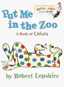 Put Me in the Zoo, Hardcover/Robert Lopshire