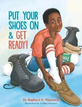 Put Your Shoes on & Get Ready!, Hardcover/Raphael G. Warnock