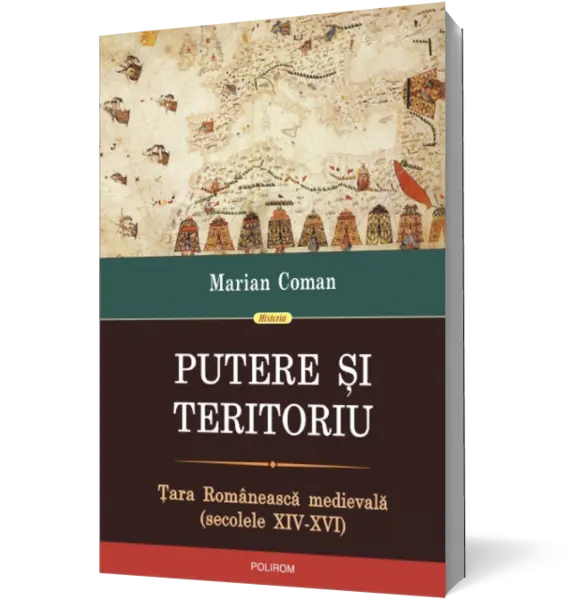 Putere şi teritoriu. Ţara Românească medievală (secolele XIV-XVI)