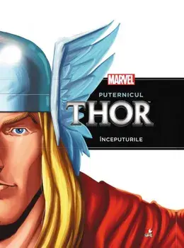 Puternicul Thor. Inceputurile/***