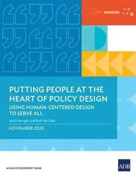 Putting People at the Heart of Policy Design: Using Human-Centered Design to Serve All, Paperback/Jamie Munger