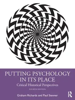 Putting Psychology in its Place. Critical Historical Perspectives, 4 ed, Paperback/Paul Stenner