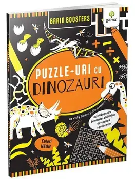 Puzzle-uri cu dinozauri. Activitati pentru dezvoltarea abilitatilor de rezolvare a problemelor/Vicky Barker