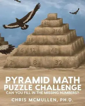 Pyramid Math Puzzle Challenge: Can You Fill in the Missing Numbers?, Paperback/Chris McMullen