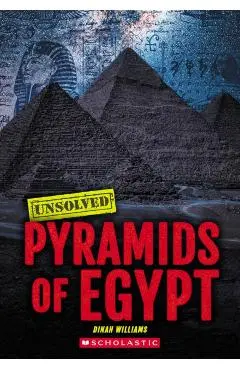 Pyramids of Egypt (Unsolved) - Dinah Williams
