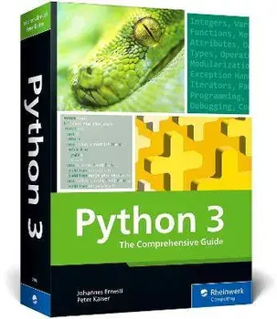 Python 3. The Comprehensive Guide, Paperback/Peter Kaiser