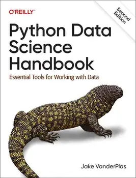 Python Data Science Handbook: Essential Tools for Working with Data, Paperback/Jake Vanderplas