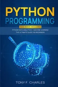 python programming, Paperback/Tony F. Charles