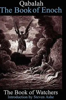 Qabalah -The Book of Enoch - The Book of Watchers, Hardcover/Steven Ashe