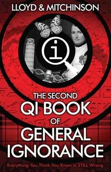 QI: The Second Book of General Ignorance, Paperback/John Mitchinson