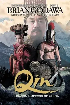 Qin: Dragon Emperor of China, Paperback/Brian Godawa