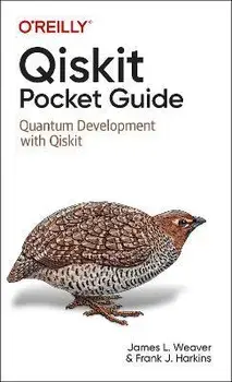 Qiskit Pocket Guide. Quantum Development with Qiskit, Paperback/Francis Harkins
