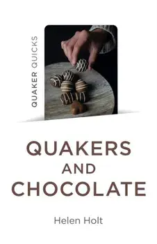 Quaker Quicks - Quakers and Chocolate, Paperback/Helen Holt