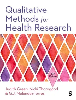 Qualitative Methods for Health Research. 5 Revised edition, Paperback/G.J. Melendez-Torres