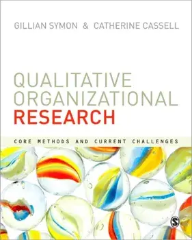 Qualitative Organizational Research. Core Methods and Current Challenges, Paperback/***
