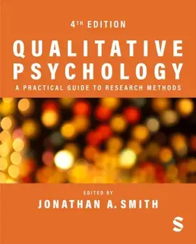 Qualitative Psychology: A Practical Guide to Research Methods. 4 Revised edition, Paperback/***