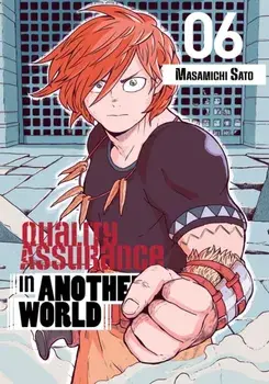 Quality Assurance in Another World 6, Paperback/Masamichi Sato