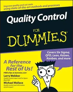 Quality Control for Dummies, Paperback/Larry Webber