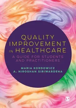 Quality Improvement in Healthcare. A Guide for Students and Practitioners, Paperback/***