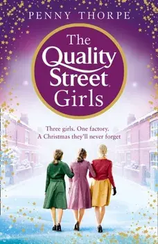 Quality Street Girls, Paperback/Penny Thorpe