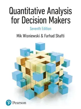 Quantitative Analysis for Decision Makers, 7th Edition (formerly known as Quantitative Methods for Decision Makers), Paperback/Farhad Shafti