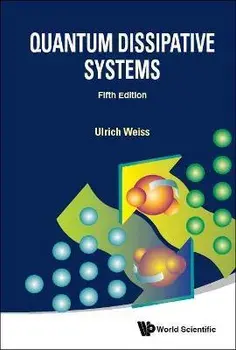 Quantum Dissipative Systems (Fifth Edition), Paperback/Ulrich Weiss