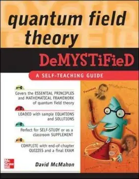Quantum Field Theory Demystified, Paperback/David McMahon