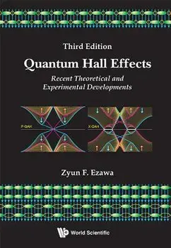 Quantum Hall Effects: Recent Theoretical and Experimental Developments (3rd Edition), Paperback/Zyun Francis Ezawa