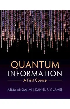 Quantum Information: A First Course - Asma Al-qasimi