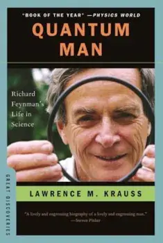 Quantum Man: Richard Feynman's Life in Science, Paperback/Lawrence M. Krauss