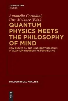 Quantum Physics Meets the Philosophy of Mind, Paperback/Uwe Meixner