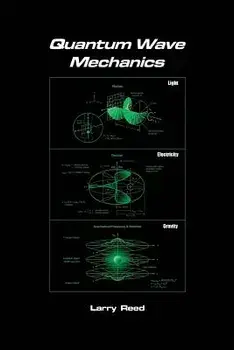 Quantum Wave Mechanics, Paperback/Larry Reed