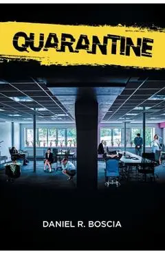 Quarantine - Daniel R. Boscia