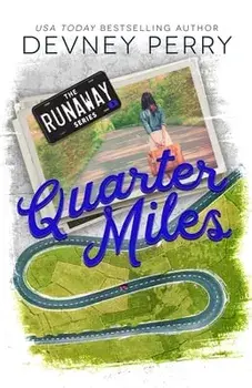 Quarter Miles, Paperback/Devney Perry