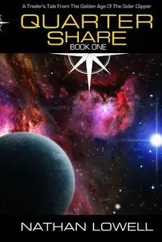 Quarter Share, Paperback/Nathan Lowell