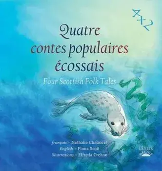 Quatre Contes Populaires Ecossais. Four Scottish Folk Tales, Paperback/***