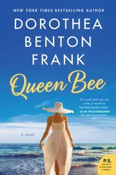 Queen Bee, Paperback/Dorothea Benton Frank