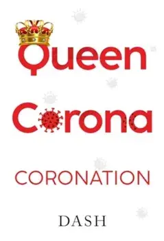 Queen Corona Coronation, Paperback/Dash
