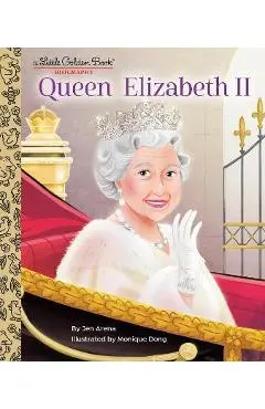 Queen Elizabeth II: A Little Golden Book Biography - Jen Arena